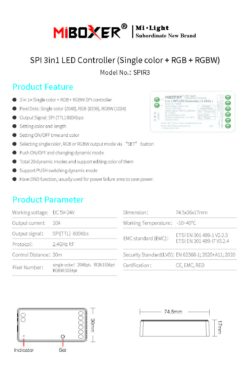 MiBoxer SPIR3 — universaalne kontroller adresseeritavatele SPI LED-ribadele (Single/RGB/RGBW), toetab dünaamilisi efekte, kiiruse ja heleduse reguleerimist. Töötab vahemikus 5–24V, võimsus kuni 10A, toetab kuni 2048 pikslit ja 2.4GHz juhtimist kuni 30 m. Ideaalne pinglagedele, niššidele ja kaasaegsetele valgustuslahendustele.